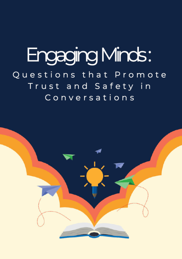 Engaging Minds: Questions that Promote Trust and Safety in Conversations