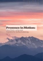 Presence in Motion: How Body Language Transforms Active Listening